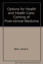 Front cover of Options for health and health care by Alfred E. Miller