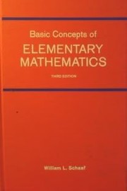 Cover of Basic concepts of elementary mathematics by Schaaf, William Leonard
