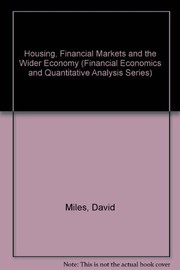Cover of Housing, financial markets and the wider economy by Miles, David