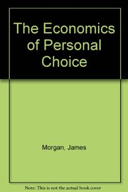 Cover of The economics of personal choice by Morgan, James N. (economist)