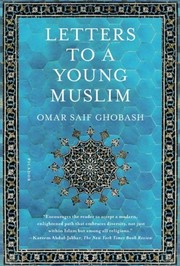 Cover of Letters to a Young Muslim by Omar Saif Ghobash
