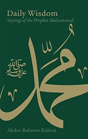 Cover of Daily Wisdom: Sayings of the Prophet Muhammad by Abdur Raheem Kidwai