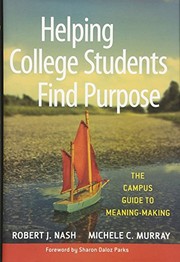Front cover of Helping college students find purpose by Robert J. Nash