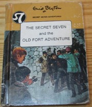 Front cover of The Secret Seven and the old fort adventure by Enid Blyton