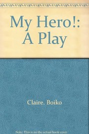 Cover of My hero! by Claire Boiko