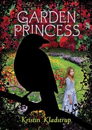 Front cover of Garden Princess by Kristin Kladstrup