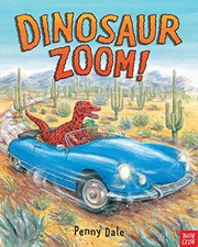Front cover of Dinosaur Zoom! by Penny Dale