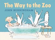 Front cover of The Way to the Zoo by John Burningham