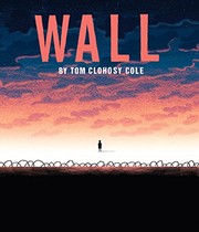 Cover of Wall by Tom Clohosy Cole