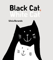 Front cover of Black Cat, White Cat: A Minibombo Book by Silvia Borando
