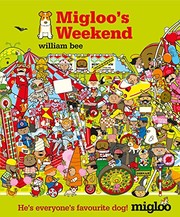 Cover of Migloo's Weekend by William Bee