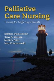 Front cover of Palliative Care Nursing: Caring for Suffering Patients by Kathleen Ouimet Perrin
