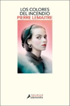 Front cover of Couleurs de l'incendie by Pierre Lemaitre