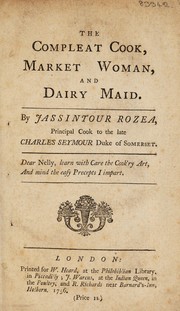 Front cover of The compleat cook, market-woman, and dairy maid by Jassintour Rozea