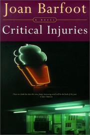 Cover of Critical injuries by Joan Barfoot