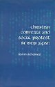 Front cover of Christian converts and social protest in Meiji Japan by Irwin Scheiner