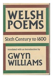 Front cover of Welsh poems, sixth century to 1600 by Gwyn Williams