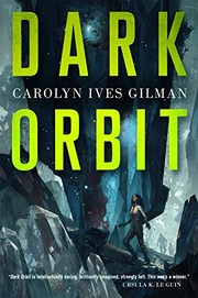 Cover of Dark Orbit by Carolyn Gilman