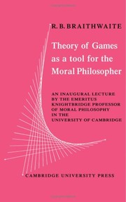 Cover of Theory of games as a tool for the moral philosopher by R. B. Braithwaite