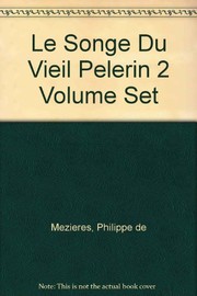 Front cover of Le songe du Vieil Pelerin by Philippe de Mézières