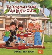 Cover of The Dangerous Snake and Reptile Club by Daniel San Souci