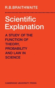 Cover of Scientific explanation by R. B. Braithwaite