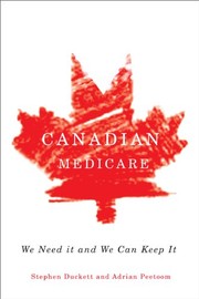 Front cover of Canadian Medicare: We Need It and We Can Keep It by Stephen Duckett
