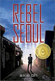 Front cover of Rebel Seoul by Axie Oh