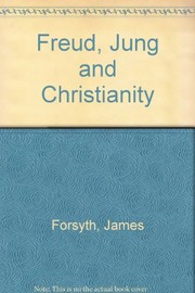 Front cover of Freud, Jung, and Christianity by Forsyth, James