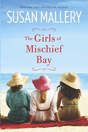 Front cover of The Girls of Mischief Bay by Susan Mallery
