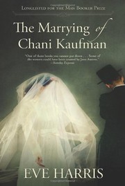 Front cover of The Marrying of Chani Kaufman by Eve Harris
