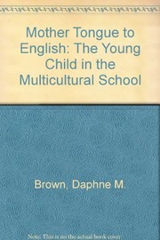 Front cover of Mother tongue to English by Daphne M. Brown