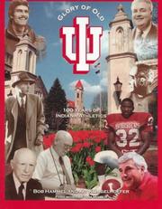 Front cover of Glory of old IU, Indiana University by Bob Hammel