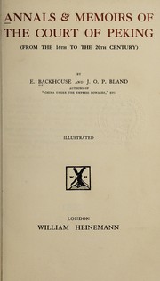 Front cover of Annals & memoirs of the court of Peking by Edmund Trelawny Backhouse