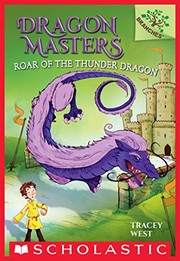 Front cover of Roar of the Thunder Dragon by Tracey West