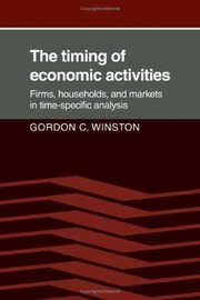Cover of The timing of economic activities by Gordon C. Winston