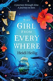 Front cover of The Girl From Everywhere by Heidi Heilig