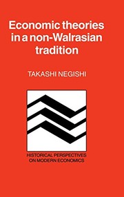 Cover of Economic theories in a non-Walrasian tradition by Takashi Negishi