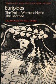 Front cover of The  Trojan women ; Helen ; The Bacchae by Euripides