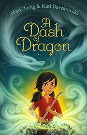 Cover of A Dash of Dragon (The Mystic Cooking Chronicles) by Heidi Lang