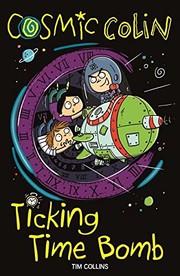 Front cover of Ticking Time Bomb (Cosmic Colin) by Tim Collins