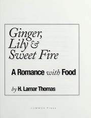 Cover of Ginger, lily & sweet fire by Lamar Thomas