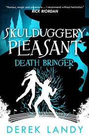 Front cover of Death Bringer (Skulduggery Pleasant, Book 6) by Derek Landy
