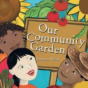 Cover of Our community garden by Barbara Pollak