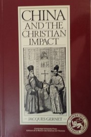 Front cover of China and the Christian impact by Jacques Gernet