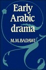 Cover of Early Arabic drama by M. M. Badawi