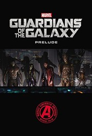 Front cover of Marvel's Guardians of the Galaxy Prelude (Marvel Guardians of the Galaxy Prelude) by Dan Abnett