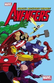 Front cover of Marvel Universe Avengers Earth's Mightiest Heroes - Volume 1 (Marvel Adventures/Marvel Universe) by Christopher Yost