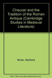 Front cover of Chaucer and the tradition of the Roman antique by Barbara Nolan
