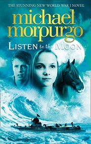 Cover of Listen to the Moon by Michael Morpurgo